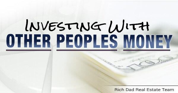 Investing in Real Estate with Other People's Money