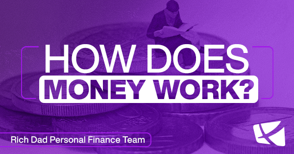 How Does Money Work?