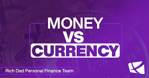 Money vs. Currency
