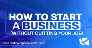 Seven Ways to Start a Business Without Quitting Your Job