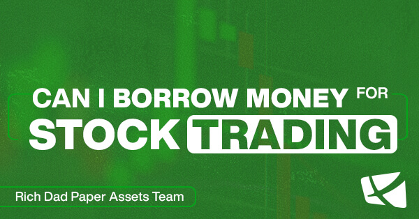 Can I Borrow Money for Stock Trading?