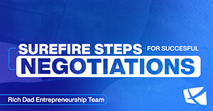 Surefire Steps for Successful Negotiation