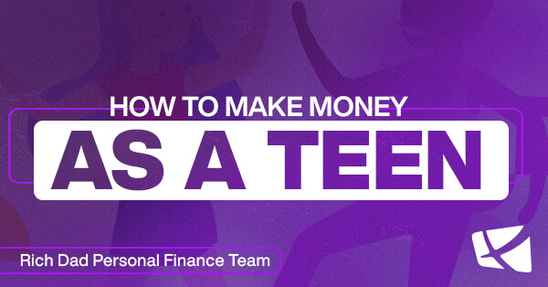 How to Make Money as a Teen