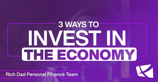 3 Ways to Invest in the Economy