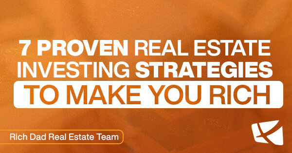 7 Proven Strategies for Real Estate Investing