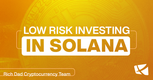 Low-Risk Investing in Solana