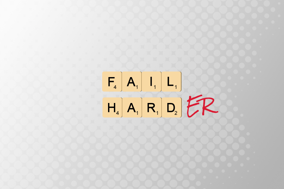 Want to Be a Successful Entrepreneur? Fail Harder