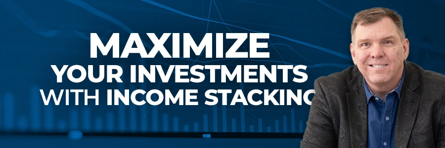 badge mobile maximize your investments with income stacking