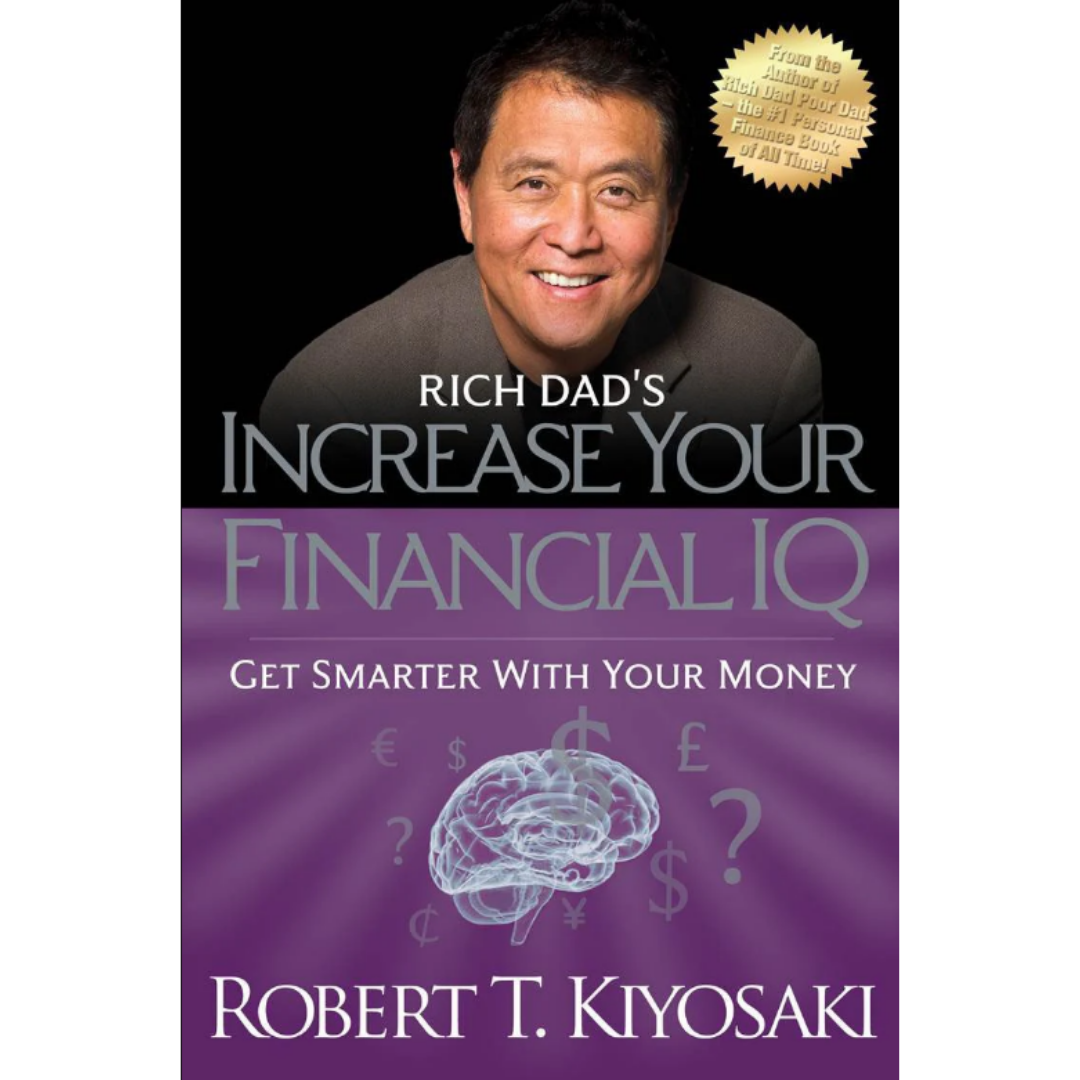 Rich Dad’s Increase Your Financial IQ